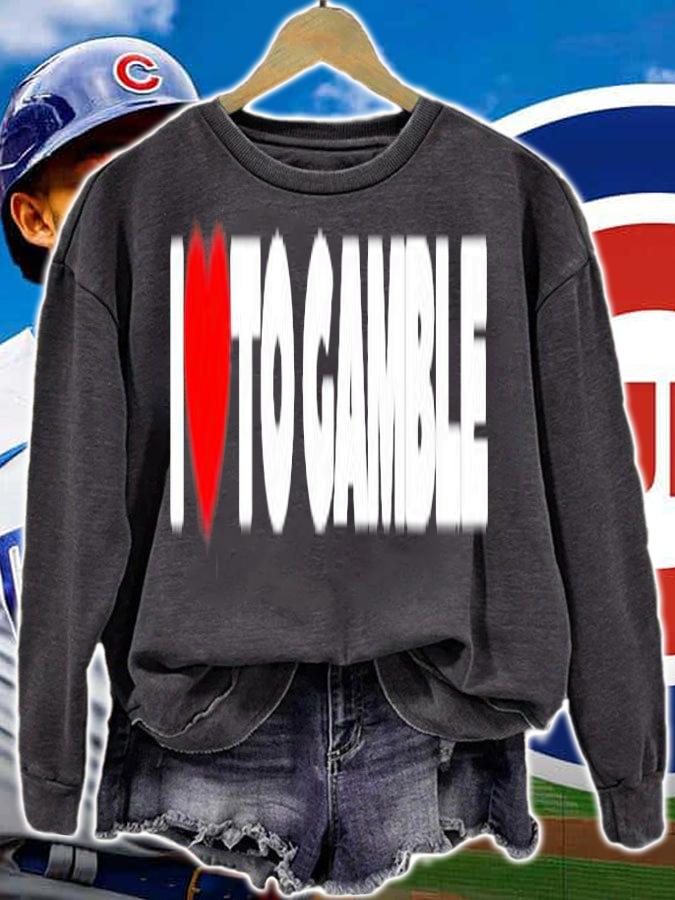 I Love To Gamble T-Shirt t-shirt sweatshirt