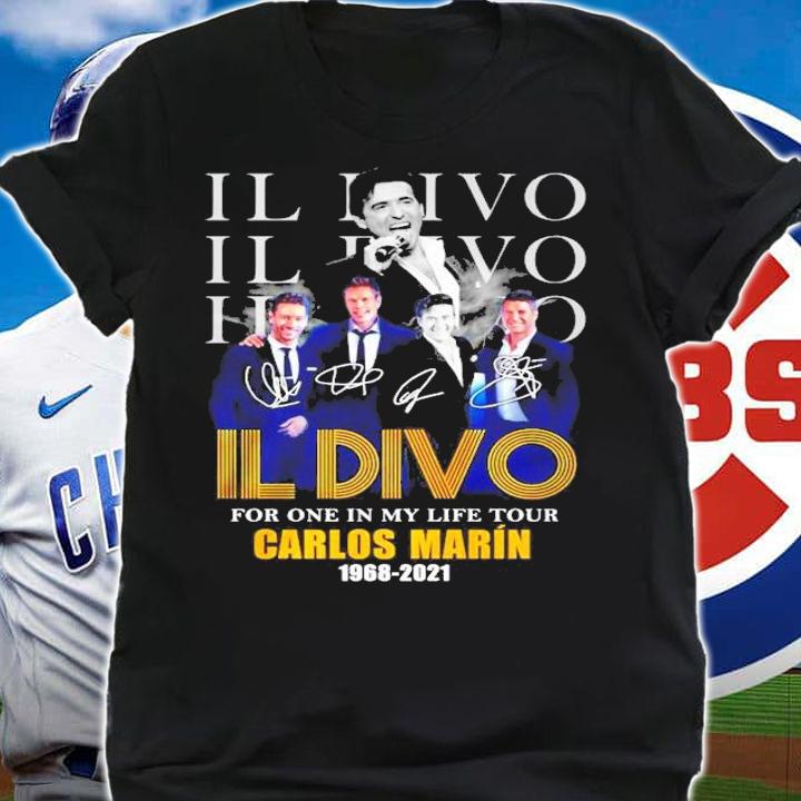 Il Divo Band For One In My Life Tour Carlos Marin 1968-2021 Signatures Shirt t-shirt shirt