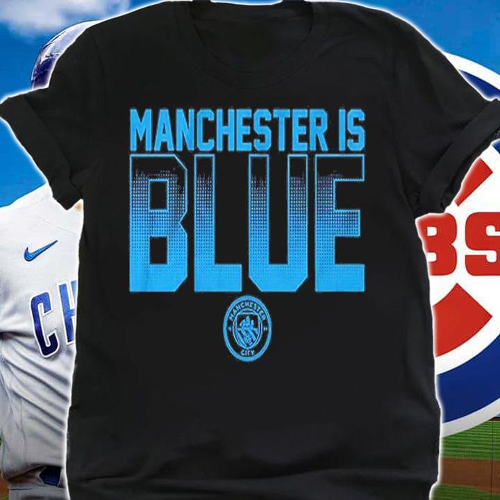 Manchester Is Blue Manchester City T-Shirt t-shirt
