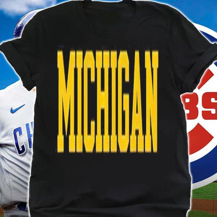 Michigan Shirt, sweater hoodie and tank top t-shirt shirt