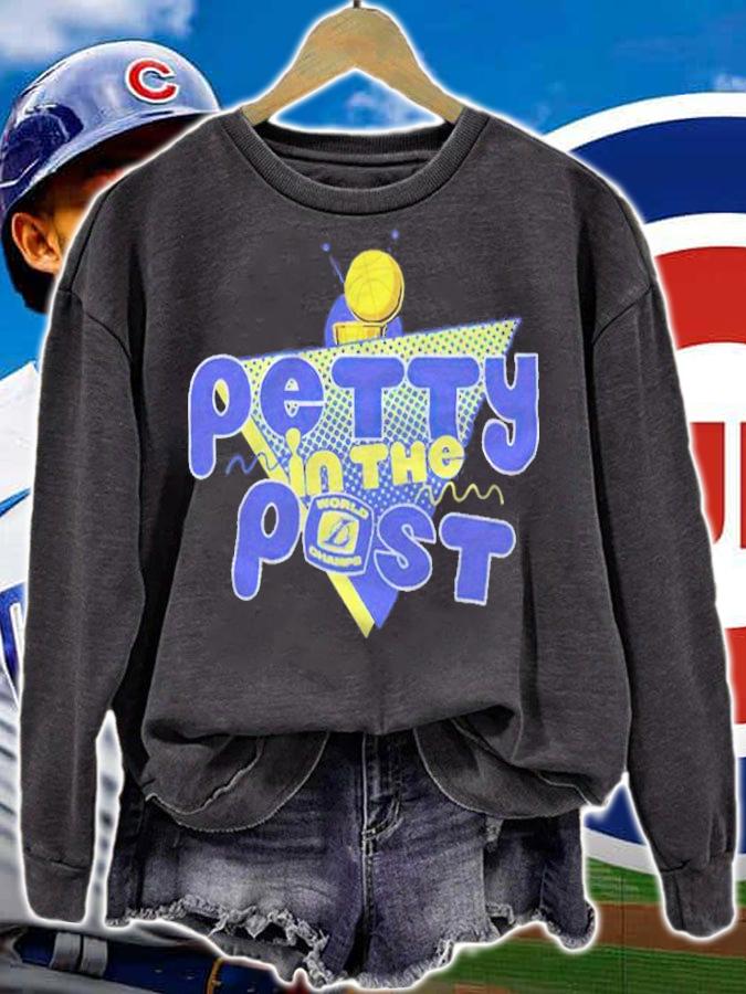 Petty in the post T-shirt t-shirt sweatshirt