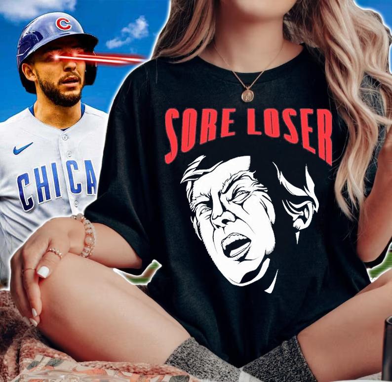 TRUMP SORE LOSER T-Shirt t-shirt woman shirt