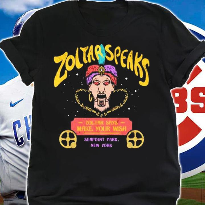 Zoltar Speaks Zoltar Says Make Your Wish Shirt t-shirt