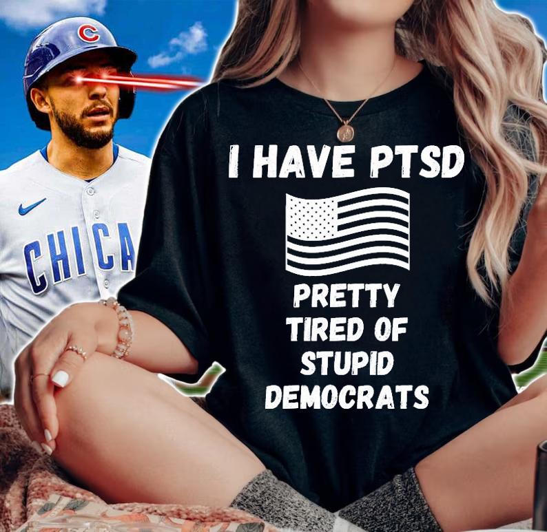 I Have PTSD Pretty Tired Of Stupid Stupid Democrats Funny US Flag T-Shirt t-shirt woman shirt