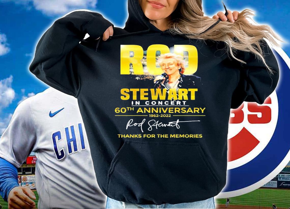Official Rod Stewart In Concert 60th Anniversary Signatures Thank You For The Memories Shirt t-shirt hoodie