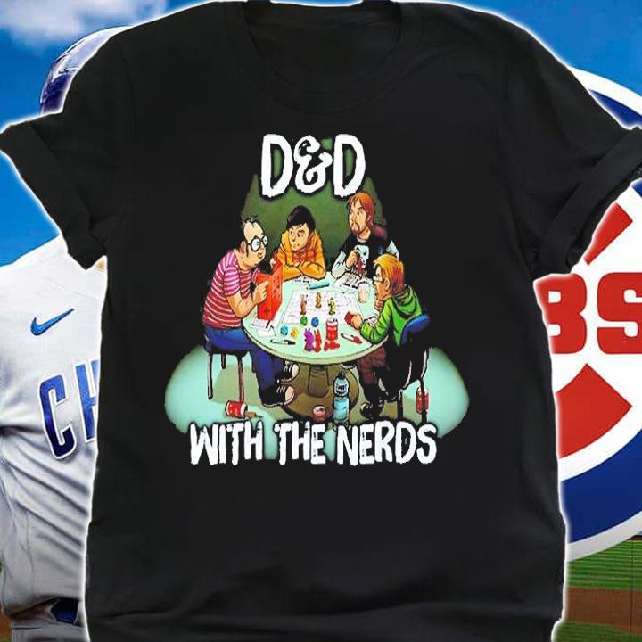 Dnd With The Nerds T-Shirt t-shirt