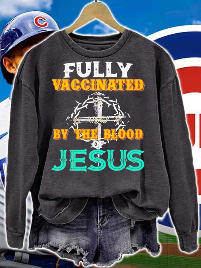 Fully Vaccinated By The Blood Of Jesus Crown Of Thorns With Nail Cross T-Shirt t-shirt sweatshirt