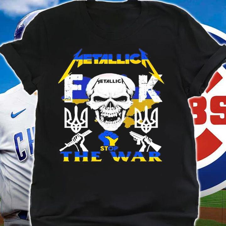 Skull Metallica Band Fuck Stop The War Ukraine Shirt t-shirt shirt