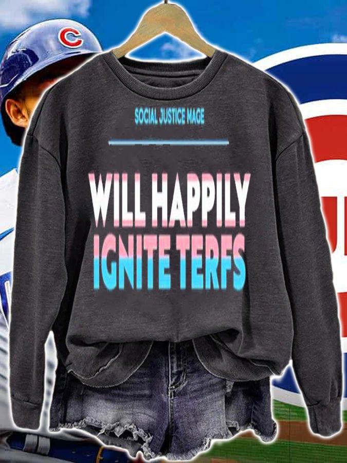 Official Social Justice Mage Will Happily Ignite Terfs Shirt t-shirt sweatshirt
