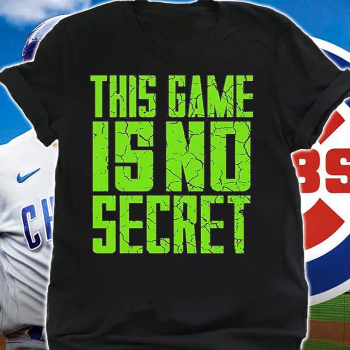 This Game Is No Secret 2022 T-Shirt t-shirt shirt