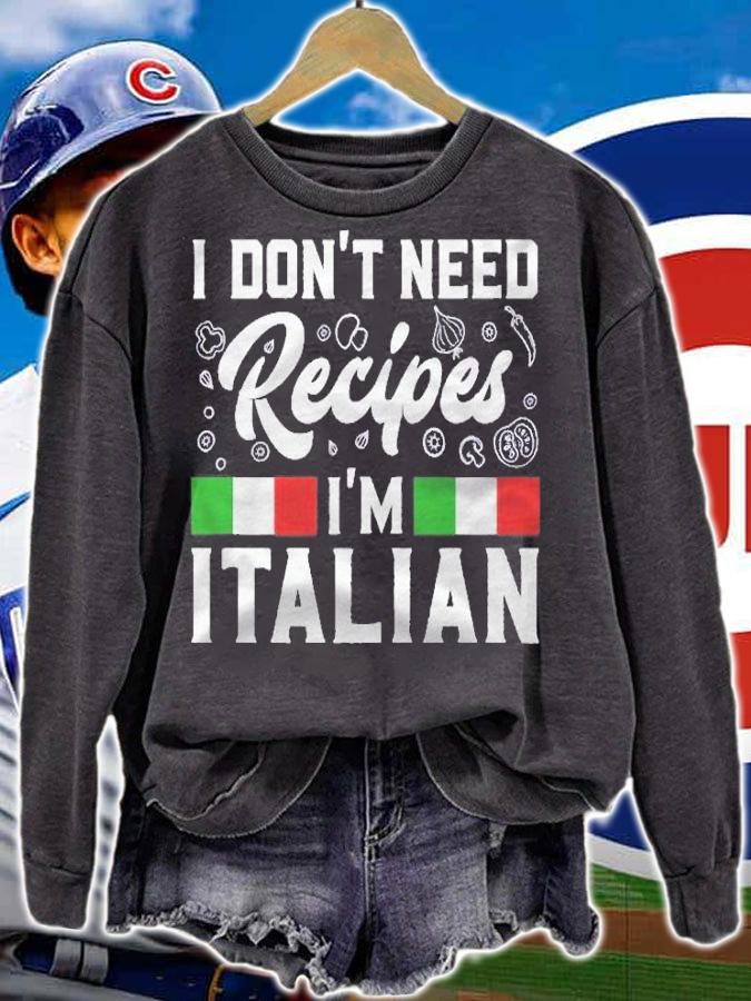 I Dont Need Recipes Im Italian Italy Chef Cook Gift Shirt t-shirt