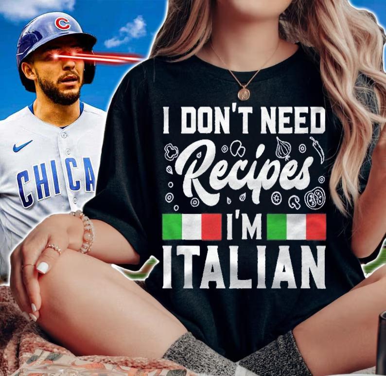 I Dont Need Recipes Im Italian Italy Chef Cook Gift Shirt t-shirt