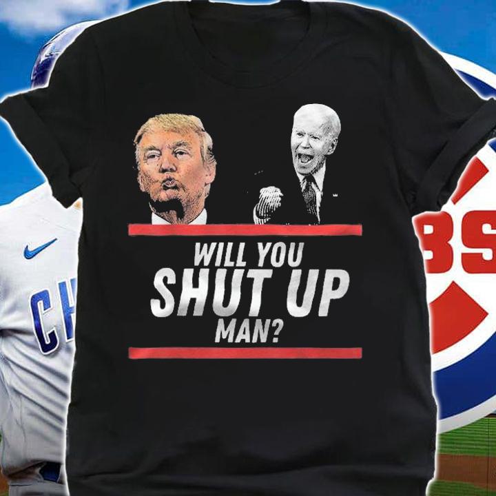 Joe Biden Debate Will You Shut Up Man Trump T-Shirt t-shirt shirt