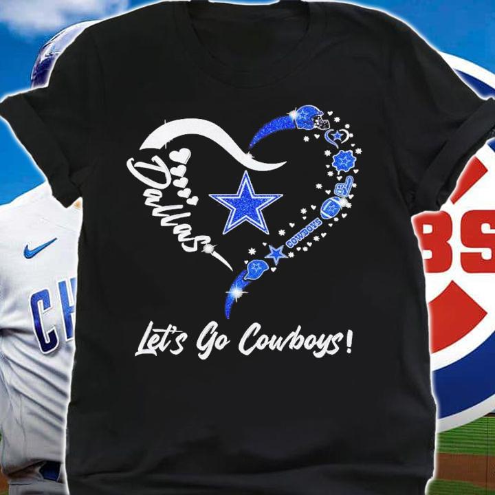 Let's go Dallas Cowboys shirt t-shirt shirt