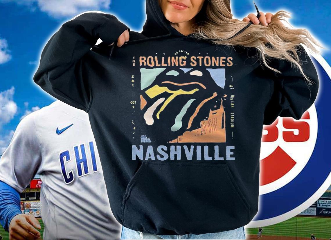Rolling Stones Nashville no filter 2021 Tour T-shirt t-shirt hoodie