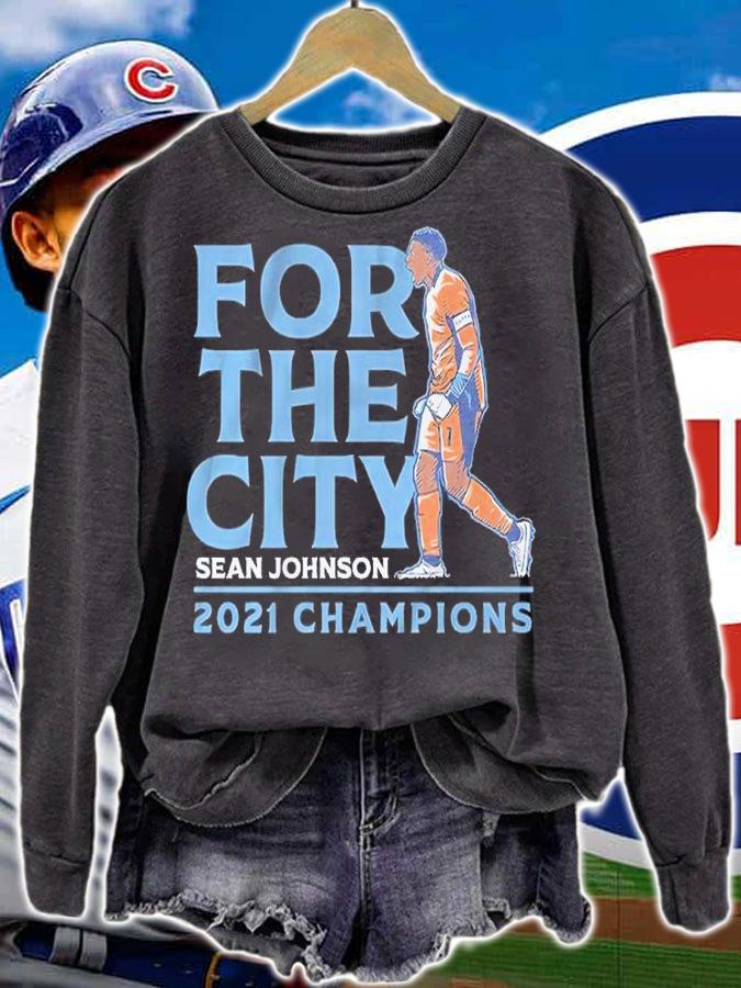 Sean Johnson For The City 2021 Champions Shirt t-shirt sweatshirt