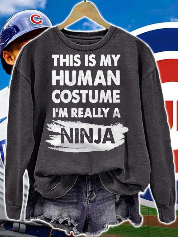 This Is My Human Costume Im Really A Ninja Shirt t-shirt sweatshirt
