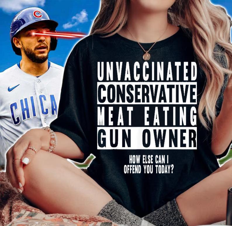 Unvaccinated Conservative Meat Eating Gun Owner How Else Can I Offend You Today T-Shirt t-shirt