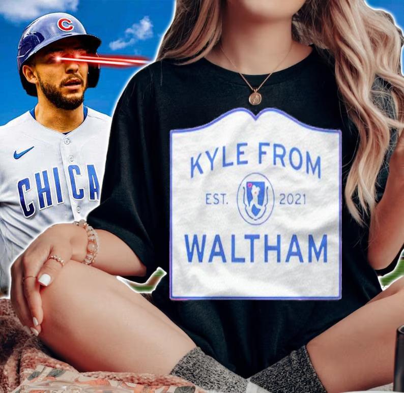 Kyle Schwarber Kyle From Waltham Est 2021 Ver2 Shirt t-shirt woman shirt