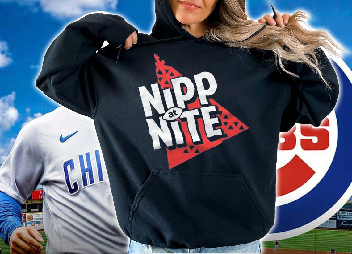 Nipp At Nite Shirt t-shirt hoodie