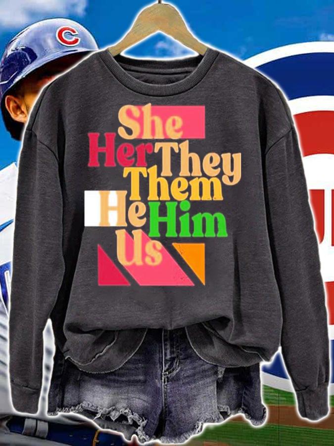 She Her They Them He Him Us Dave Rubin Shirt t-shirt sweatshirt