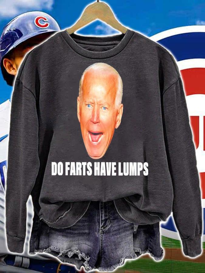 Joe Biden Do Farts Have Lumps Shirt t-shirt sweatshirt