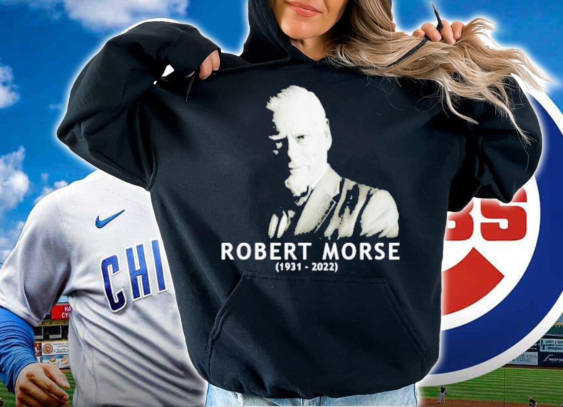 Rest In Peace Robert Morse 1931-2022 Shirt t-shirt hoodie