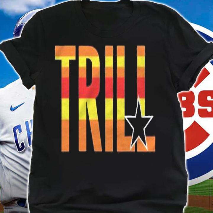 Trill Texas Houston Baseball Sunrise H Town Shirt t-shirt shirt