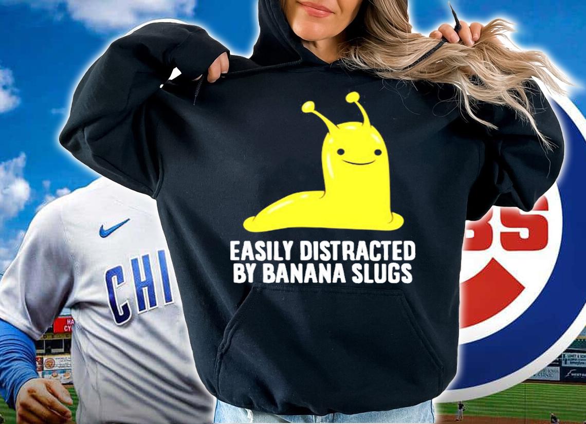 Funny Banana Slug Gift Easily Distracted By Banana Slug T-Shirt