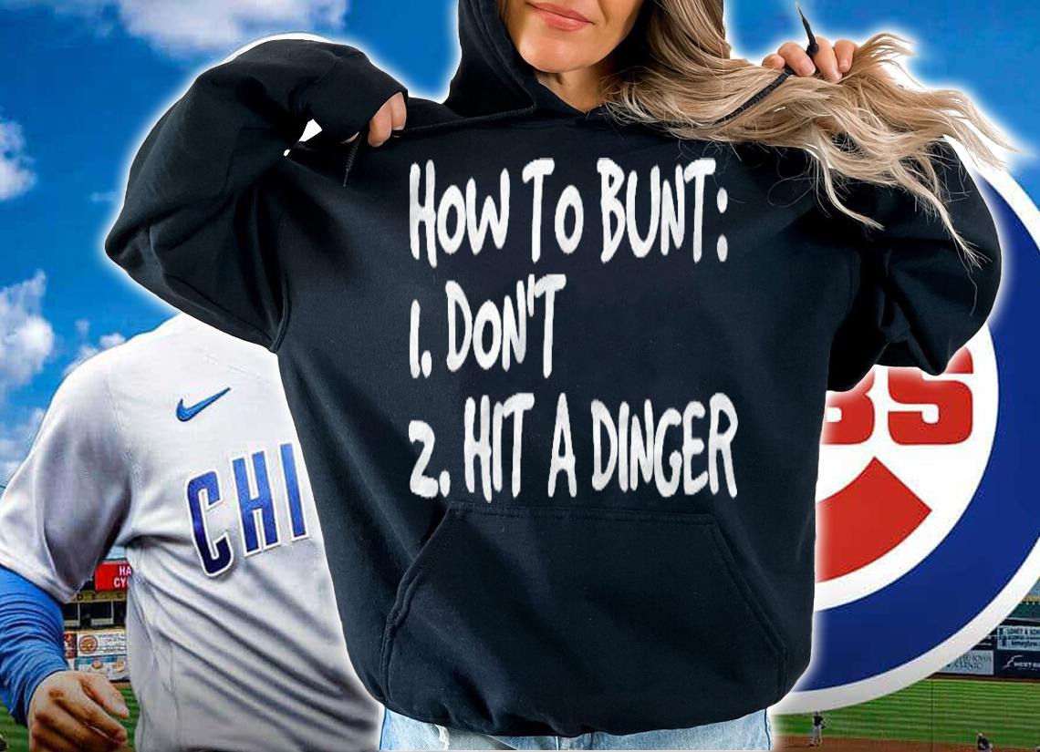 How To Bunt Dont Hit Dinger Funny Baseball Gift Idea Shirt