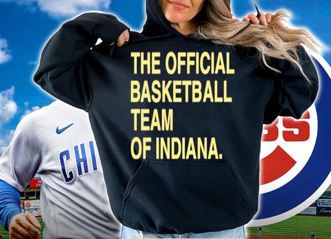 Joey The Official Basketball Team Of Indiana Shirt hoodie