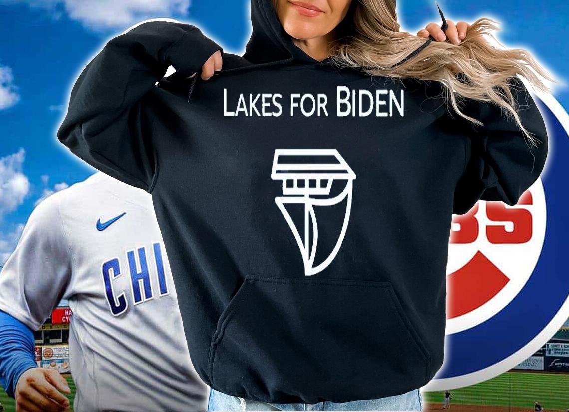 Lakes For Biden T-Shirt hoodie