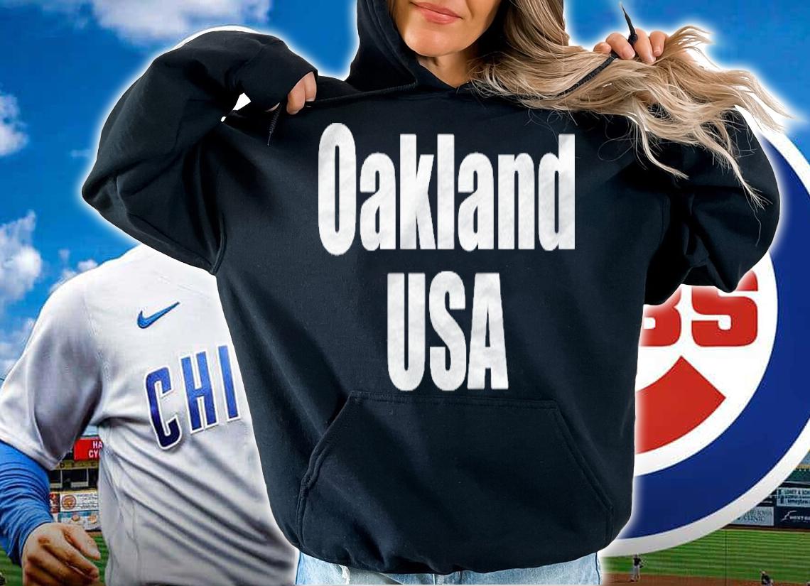 Oakland Usa State Of California Shirt hoodie