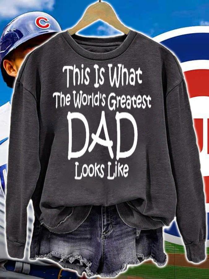 This Is What The Worlds Greatest Dad Looks Like T-Shirt sweatshirt