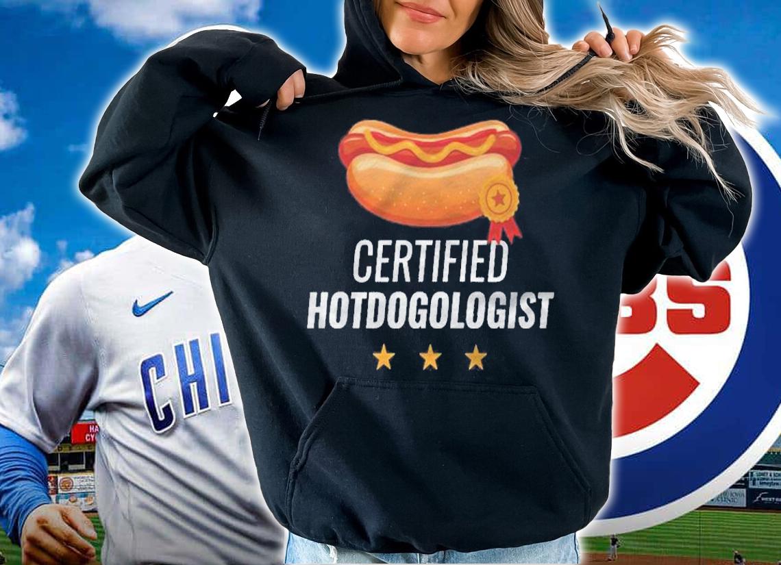 Certified Hotdogologist Funny Hot Dog Gift Hotdog Shirt hoodie