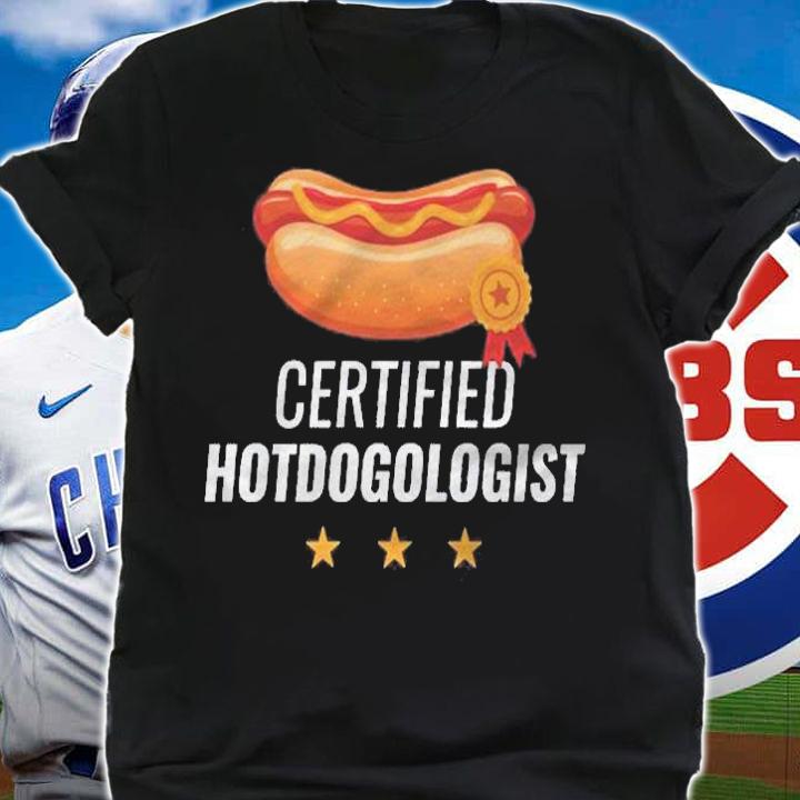 Certified Hotdogologist Funny Hot Dog Gift Hotdog Shirt shirt