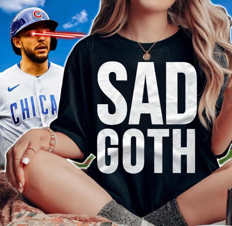 Goth Funny Gift Sad Goth Shirt woman shirt
