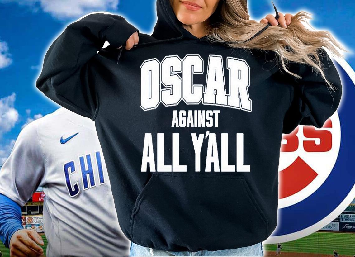 Oscar Against All Y'all T-Shirt