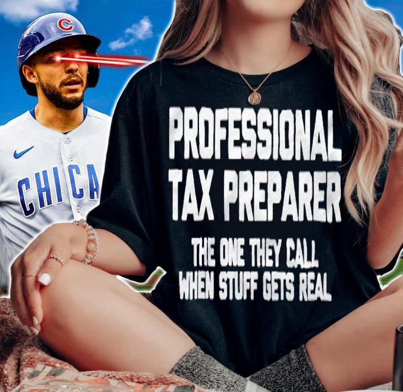Professional tax preparer the one they call when stuff gets real T-shirt woman shirt