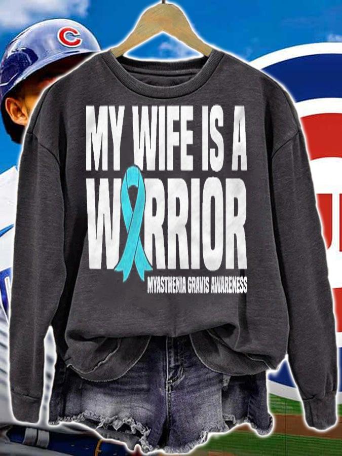 My Wife Is A Warrior Myasthenia Gravis Awareness Shirt sweatshirt