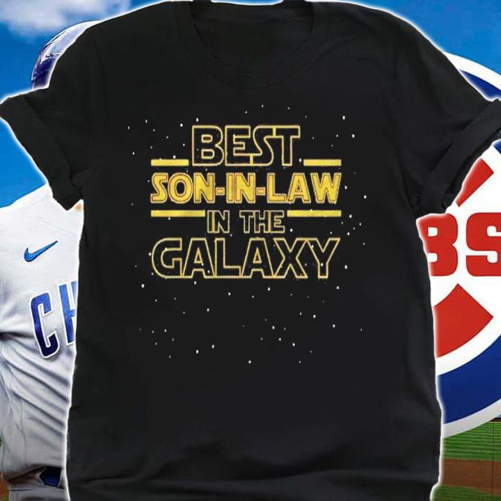 Son In Law Shirt Best Son In Law In The Galaxy Shirt shirt