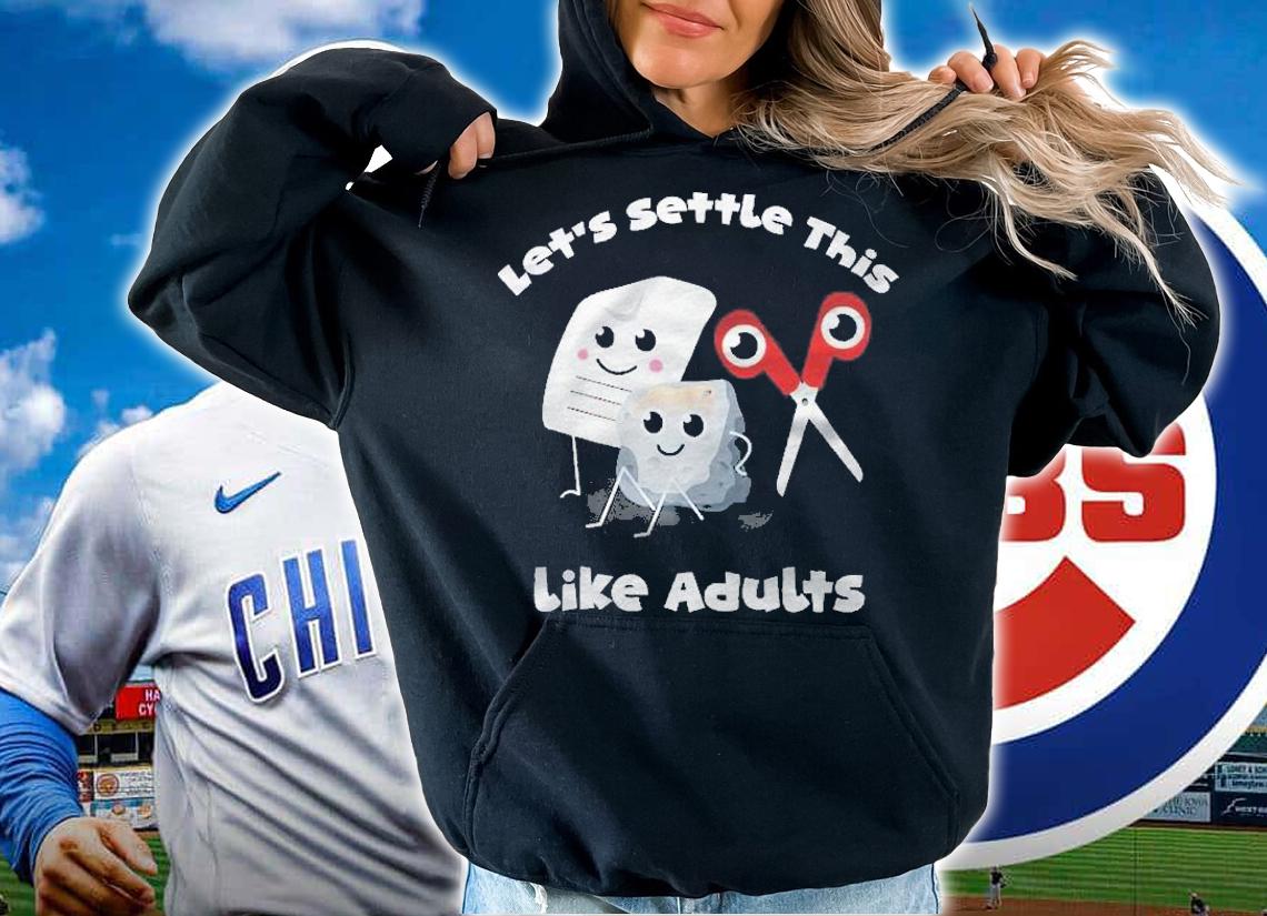 Lets Settle This Like Adults Tee Rock Paper Scissors Funny Shirt hoodie