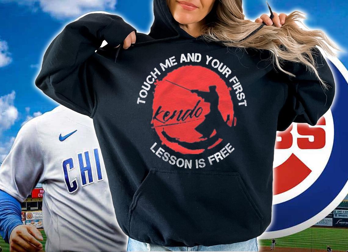 Touch Me And Your First Kendo Lesson Is Free Shirt