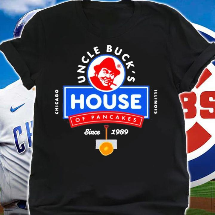Uncle Buck's House Of Pancakes Chicago Illinois Since 1989 Shirt shirt