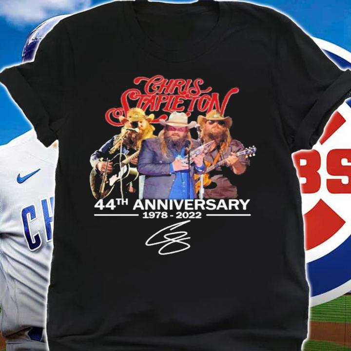 Chris Stapleton 44th Anniversary 1978-2022 Signatures Shirt