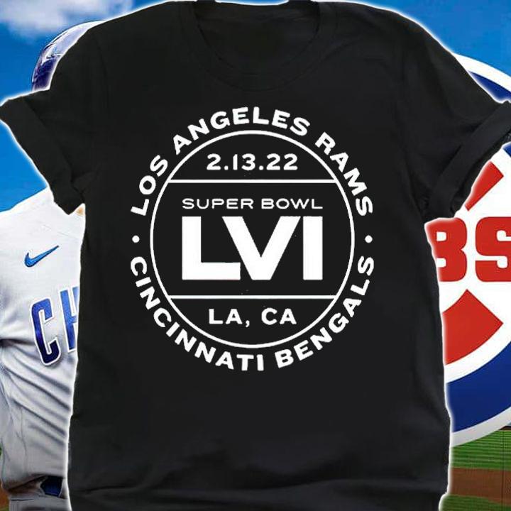Cincinnati Bengals Vs. Los Angeles Rams Super Bowl LVI Matchup Tickets Please Shirt