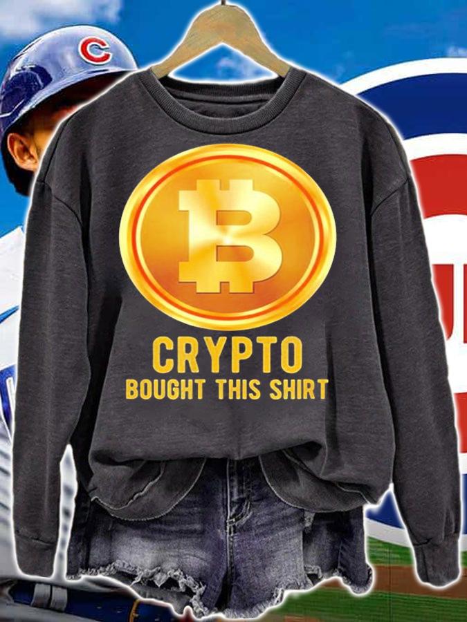 Crypto Bought This Cryptocurrency T-Shirt sweatshirt