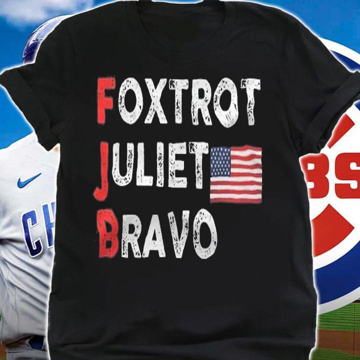 Foxtrot Juliet Bravo American Flag #FJB Fuck Joe Biden Design T-Shirt