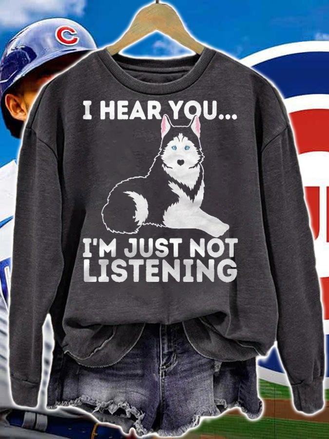 I Hear You Im Just Not Listening Siberian Husky Lover Sibe shirt