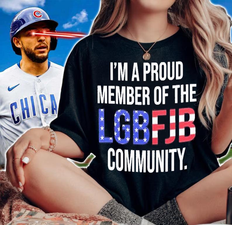 I'm A Proud Member Of The LGBFJB Community T-Shirt woman shirt